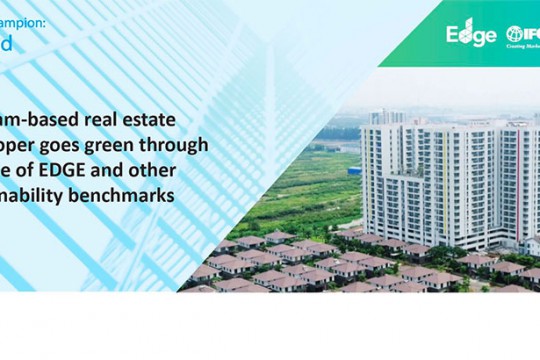 VIETNAM-BASED REAL ESTATE DEVELOPER COMMITS TO SUSTAINABILITY THROUGH THE USE OF EDGE AND OTHER GLOBAL BENCHMARKS