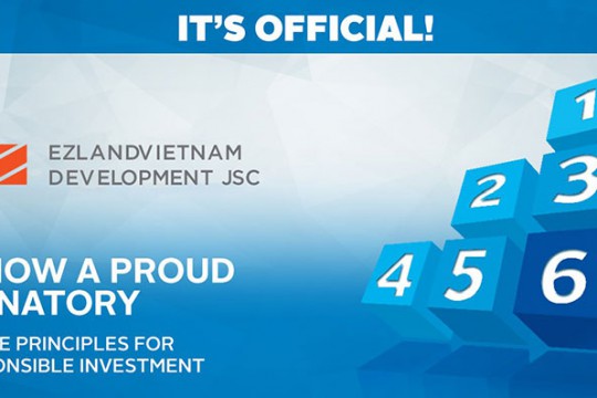 EZLANDVIETNAM SIGNS UNITED NATIONS-SUPPORTED PRINCIPLES FOR RESPONSIBLE INVESTMENT